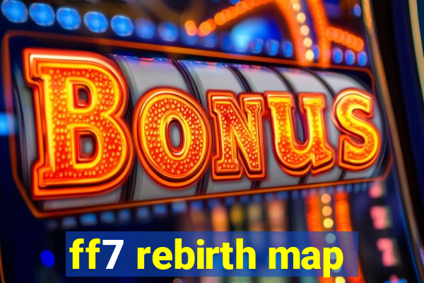 ff7 rebirth map